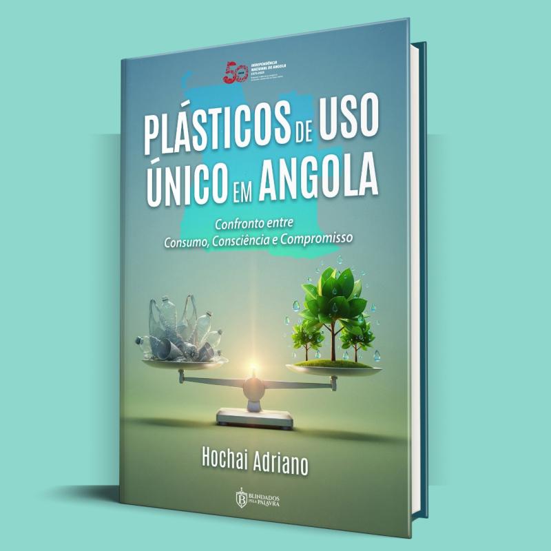 Plásticos de uso único em Angola - Confronto entre consumo, consciência e compromisso